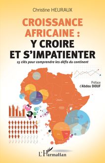 Croissance africaine : y croire et s impatienter