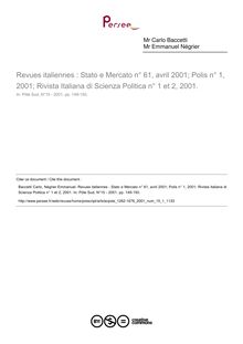 Revues italiennes : Stato e Mercato n° 61, avril 2001; Polis n° 1, 2001; Rivista Italiana di Scienza Politica n° 1 et 2, 2001.  ; n°1 ; vol.15, pg 149-150