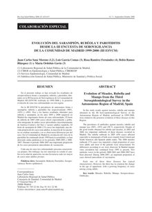EVOLUCIÓN DEL SARAMPIÓN, RUBÉOLA Y PAROTIDITIS DESDE LA III ENCUESTA DE SEROVIGILANCIADE LA COMUNIDAD DE MADRID 1999-2000 (III ESVCM) (Evolution of Measles, Rubella and Mumps from the Third Seroepidemiological Survey in the Autonomous Region of Madrid, Spain)