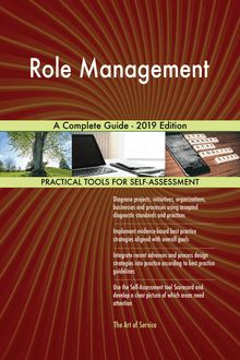 Role Management A Complete Guide - 2019 Edition