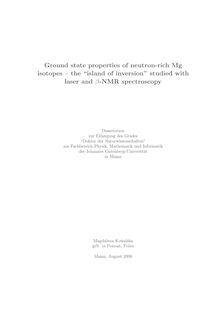 Ground state properties of neutron-rich Mg isotopes [Elektronische Ressource] : the island of inversion studied with laser and β-NMR spectroscopy / Magdalena Kowalska