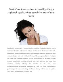 Neck Pain Cure – How to avoid getting a stiff neck again, while you drive, travel or at work