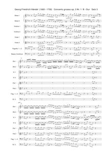Partition , Vivace, Concerto Grosso en B-flat major, 2 Recorders, 2 Oboes, 2 Bassoons + 2 Violins, 2 Violas + Continuo (Cellos, Keyboard)I. Allegro: Oboe 1 / 2, Violins I, II, Violas I, II, Continuo (Cellos, Basses, Bassoon 1 / 2)II. Largo: Recorder 1, 2, Oboe 1, Bassoon 1 / 2, Violins I, II, Violas I, II, Continuo (Cellos, Basses, Keyboard)III. Vivace: Oboe 1, 2, Bassoon 1 / 2, Violins I, II, Violas I, II, Continuo (Cellos, Basses, Keyboard)