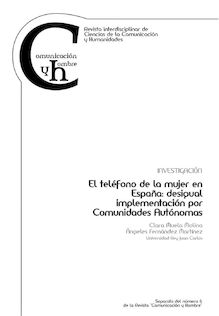 El teléfono de la mujer en España: desigual implementación por Comunidades Autónomas (The women’s telephone helpline in Spain: unequal implementation of the Autonomous Regions)
