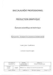 Analyse d un processus de fabrication 2006 Bac Pro - Production graphique