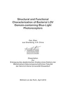 Structural and functional characterization of bacterial LOV domain containing blue-light photoreceptors [Elektronische Ressource] / Cao, Zhen