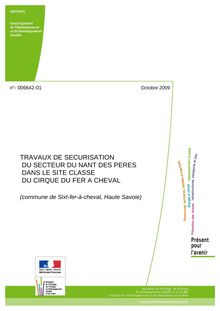 Travaux de sécurisation du secteur du Nant des Pères dans le site classé du cirque du Fer à Cheval (commune de Sixt-Fer-à-Cheval, Haute-Savoie)