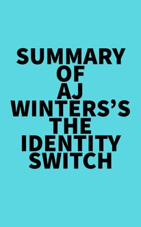 Summary of AJ Winters s The Identity Switch