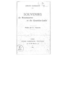 Souvenirs de Montmartre et du Quartier-Latin / Jehan Sarrazin ; préface par Ch. Virmaître