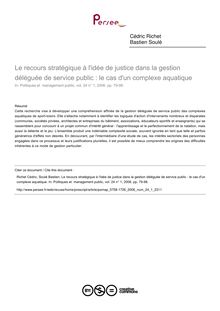 Le recours stratégique à l idée de justice dans la gestion déléguée de service public : le cas d un complexe aquatique - article ; n°1 ; vol.24, pg 79-98