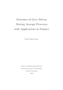 Extremes of Lévy driven moving average processes with applications in finance [Elektronische Ressource] / Vicky Maria Fasen