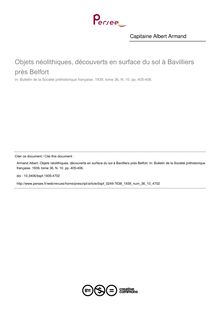 Objets néolithiques, découverts en surface du sol à Bavilliers près Belfort - article ; n°10 ; vol.36, pg 405-406