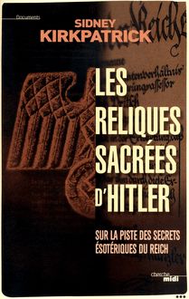 Les Reliques sacrées d Hitler