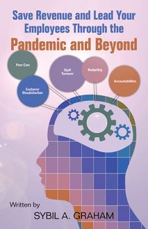 Save Revenue and Lead Your Employees Through the Pandemic and Beyond