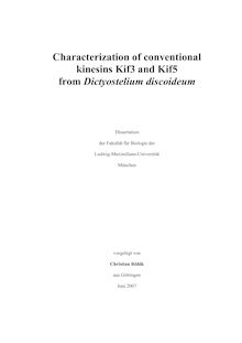 Characterization of conventional kinesins Kif3 and Kif5 from Dictyostelium discoideum [Elektronische Ressource] / vorgelegt von Christian Röhlk