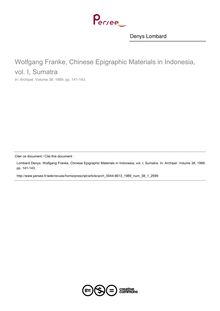 Wolfgang Franke, Chinese Epigraphic Materials in Indonesia, vol. I, Sumatra  ; n°1 ; vol.38, pg 141-143
