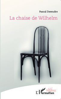 La chaise de Wilhelm