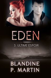 Eden - 3. Ultime espoir