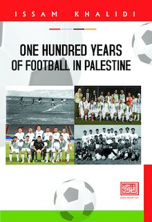 One Hundred Years of Football in Palestine