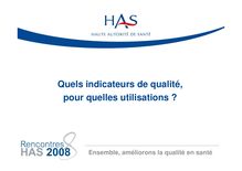Rencontres HAS 2008 - Quels indicateurs de qualité, pour quelles utilisations  - Rencontres08 PresentationTR18 CCorriol