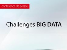 Conférence de presse lancement des Challenges Big Data