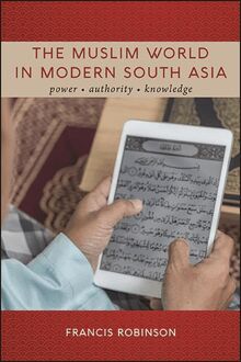 The Muslim World in Modern South Asia