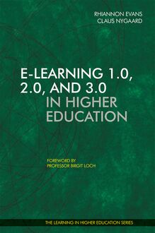E-Learning 1.0, 2.0, and 3.0 in Higher Education