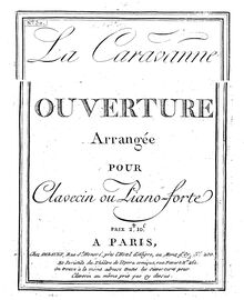 Partition complète, La caravane du Caire, Opéra-ballet en trois actes par André Ernest Modeste Grétry