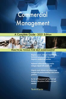 Commercial Management A Complete Guide - 2021 Edition