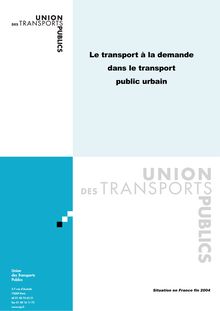 Le transport à la demande dans le transport public urbain. Situation en France fin 2004