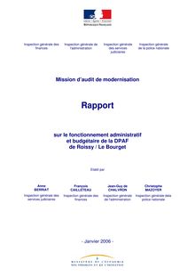 Le fonctionnement administratif et budgétaire de la DPAF de Roissy / Le Bourget : mission d audit de modernisation