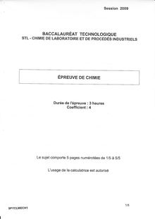 Chimie 2009 S.T.L (Chimie de Laboratoire et de procédés industriels) Baccalauréat technologique