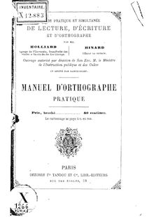 Méthode pratique et simultanée de lecture, d écriture et d orthographe : manuel d orthographe pratique / par MM. Molliard,... Hinard,...