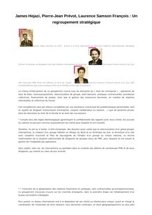 James Hejazi, Pierre-Jean Prévot, Laurence Samson François : Un regroupement stratégique