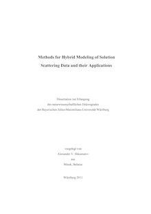 Methods for hybrid modeling of solution scattering data and their applications [Elektronische Ressource] / Alexander V. Shkumatov. Betreuer: Dmitri Svergun