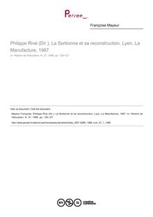 Philippe Rivé (Dir.), La Sorbonne et sa reconstruction, Lyon, La Manufacture, 1987  ; n°1 ; vol.37, pg 126-127