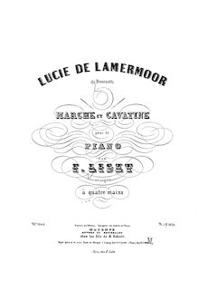 Partition complète (S.628a), Marche et Cavatine de Lucie de Lammermoor, S.398