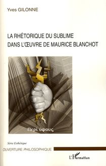 La rhétorique du sublime dans l oeuvre de Maurice Blanchot
