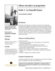 Glissez une pièce au programme Partie 1 : La Nouvelle-France
