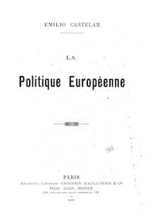 La politique européenne / Emilio Castelar