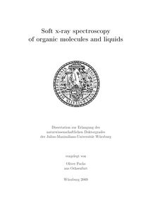 Soft X-ray spectroscopy of organic molecules and liquids [Elektronische Ressource] / vorgelegt von Oliver Fuchs