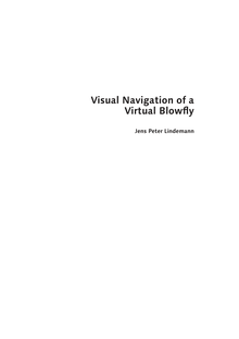 Visual navigation of a virtual blowfly [Elektronische Ressource] / Jens Peter Lindemann