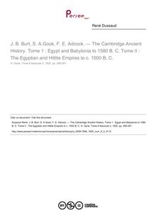 J. B. Burt, S. A.Gook, F. E. Adcock. — The Cambridge Ancient History. Tome 1 : Egypt and Babylonia to 1580 B. C. Tome II : The Egyptian and Hittite Empires to c. 1000 B, C.  ; n°3 ; vol.6, pg 280-281
