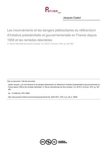 Les inconvénients et les dangers plébiscitaires du référendum d initiative présidentielle et gouvernementale en France depuis 1958 et les remèdes désirables - article ; n°2 ; vol.28, pg 2123-290