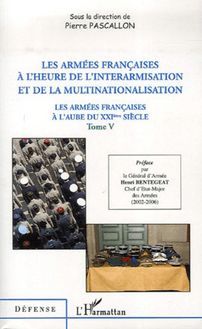 Les armées françaises à l heure de l interarmisation et de la multinationalisation