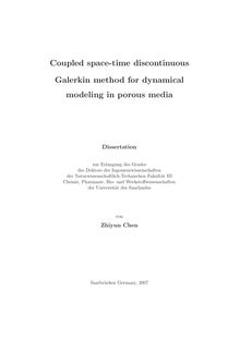Coupled space-time discontinuous Galerkin method for dynamical modeling in porous media [Elektronische Ressource] / von Zhiyun Chen
