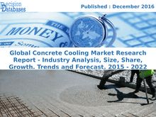 Recently Study On Concrete Cooling Market Research Report Upto 2022