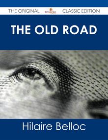 The Old Road - The Original Classic Edition