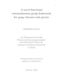 A novel functional renormalization group framework for gauge theories and gravity [Elektronische Ressource] / Alessandro Codello