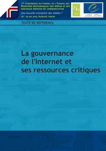 La gouvernance de l Internet et ses ressources critiques